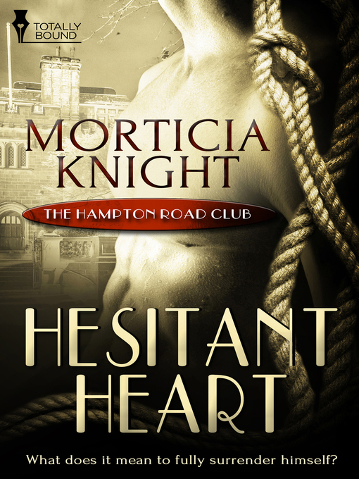 Title details for Hesitant Heart by Morticia Knight - Available